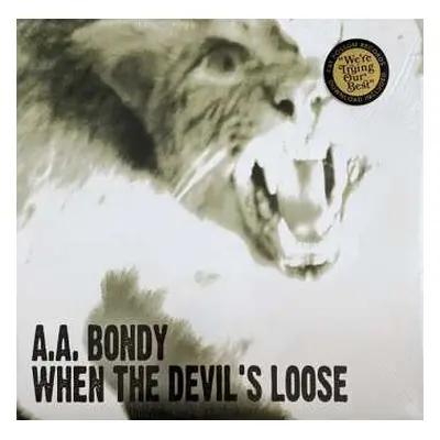 LP A.A. Bondy: When The Devil's Loose