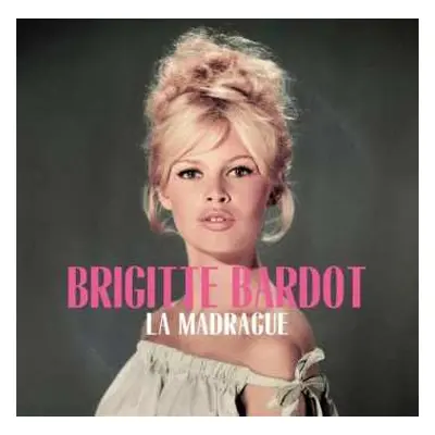 LP Brigitte Bardot: La Madrague