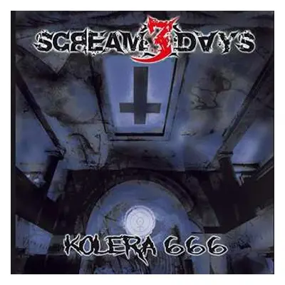 CD Scream 3 Days: Kolera 666