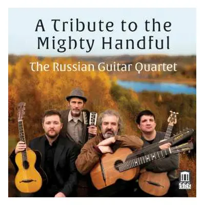 CD The Russian Guitar Quartet: A Tribute To The Mighty Handful