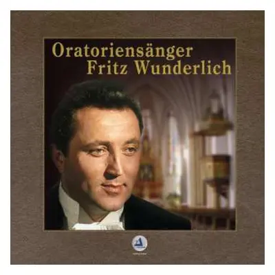 LP Fritz Wunderlich: Oratoriensänger - Fritz Wunderlich