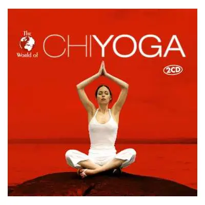 2CD Various: The World Of Chi Yoga