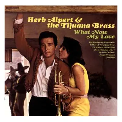 LP Herb Alpert & The Tijuana Brass: What Now My Love