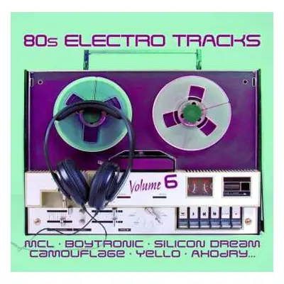 CD Various: 80s Electro Tracks Volume 6