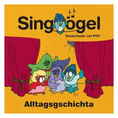 2CD Singvögel: Alltagsgschichta