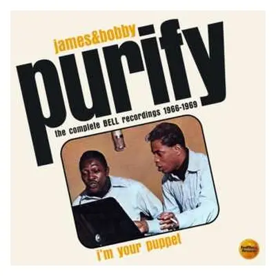 2CD James & Bobby Purify: I'm Your Puppet (The Complete Bell Recordings 1966-1969)