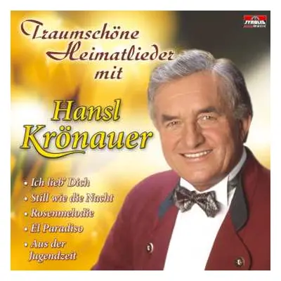 CD Hansl Krönauer: Traumschöne Heimatlieder