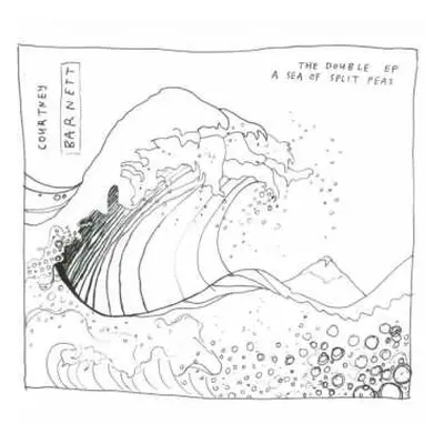 255EP Courtney Barnett: Double Ep:a Sea Of Split Peas