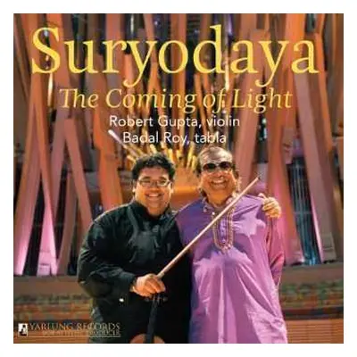 CD Robert Gupta & Badal Roy: Suryodaya: The Coming Of Light