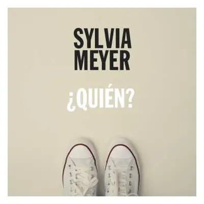 LP Sylvia Meyer: ¿Qui​é​n?