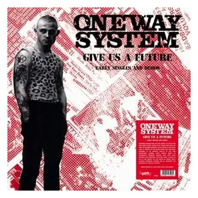 LP One Way System: Give Us A Future: Early Singles & Demos LTD