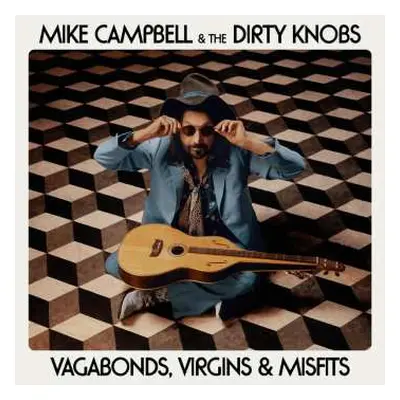 CD Mike & The Dirty Knobs Campbell: Vagabonds, Virgins & Misfits