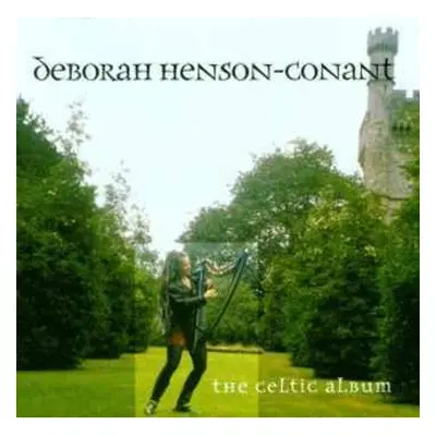 CD Deborah Henson-Conant: The Celtic Album