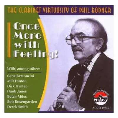 CD Phil Bodner: Clarinet Virtuosity: Once More With Feeling!