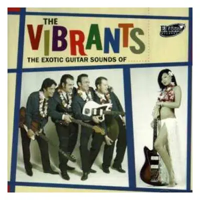 CD The Vibrants: The Exotic Guitar Sounds Of