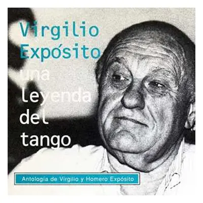 CD Virgilio Exposito: Una Leyenda Del Tango