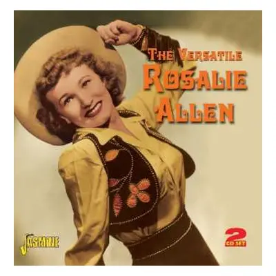 2CD Rosalie Allen: The Versatile Rosalie Allen