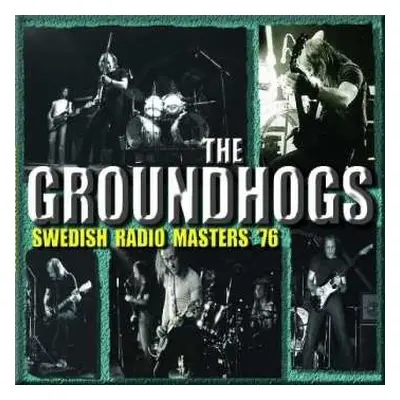 CD The Groundhogs: Swedish Radio Masters '76