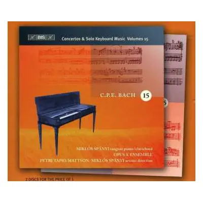 2CD Carl Philipp Emanuel Bach: Concertos & Solo Keyboard Music Volumes 15