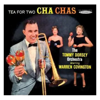 CD Tommy Dorsey Orchestra / Starring Warren Covington: Tea For Two Cha Chas