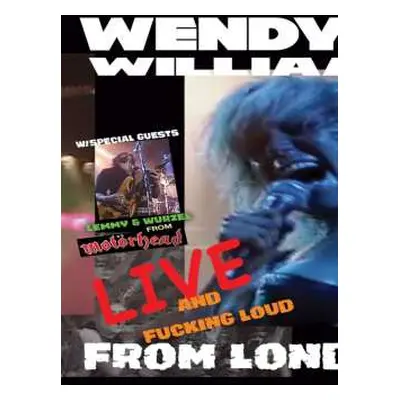 DVD Wendy O. Williams: Live (And Fucking Loud) From London