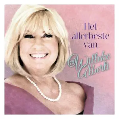 2LP Willeke Alberti: Het Allerbeste Van Willeke Alberti LTD | NUM | CLR