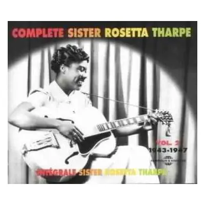 2CD Sister Rosetta Tharpe: Complete Sister Rosetta Tharpe Vol. 2: 1943-1947