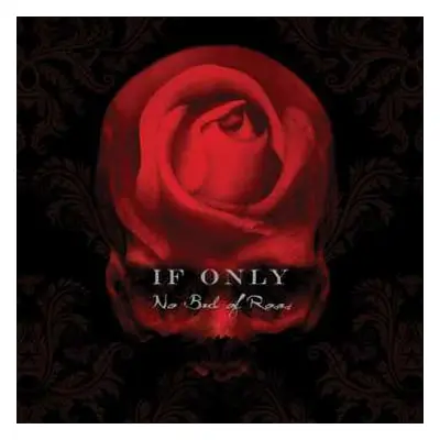 CD If Only: No Bed Of Roses