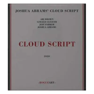 CD Joshua Abrams' Cloud Script: Cloud Script