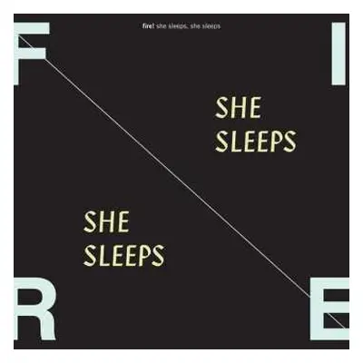 LP Fire!: She Sleeps, She Sleeps