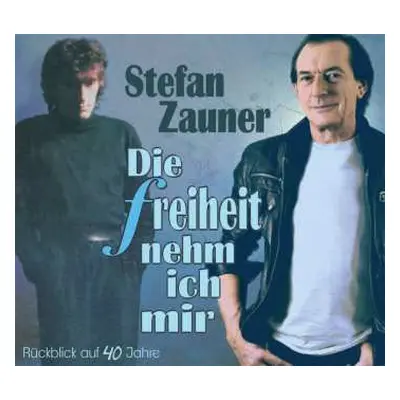 CD Stefan Zauner: Die Freiheit Nehm Ich Mir