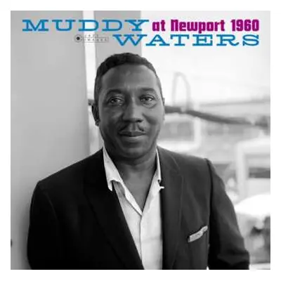 LP Muddy Waters: Muddy Waters At Newport 1960 DLX | LTD