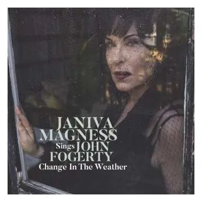 CD Janiva Magness: Change In The Weather – Janiva Magness Sings John Fogerty