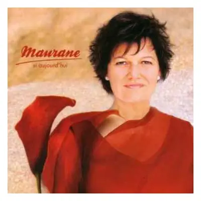 CD Maurane: Si Aujourd'hui