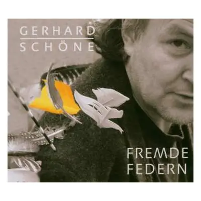 CD Gerhard Schöne: Fremde Federn