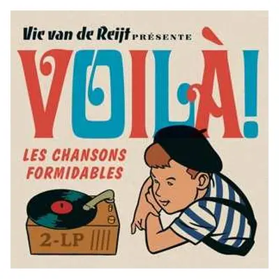 2LP Various: Vic van de Reijt Présente Voilà! Les Chansons Formidables 2-Lp CLR