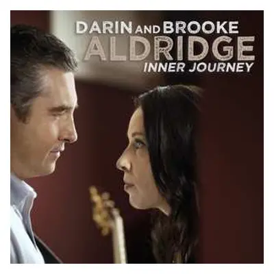 CD Darin & Brooke Aldridge: Inner Journey