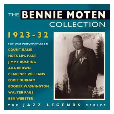 2CD Bennie Moten: The Bennie Moten Collection 1923-32