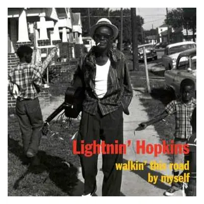 CD Lightnin' Hopkins: Walkin' This Road By Myself