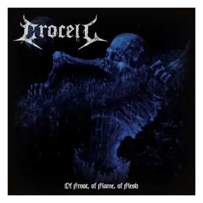 LP Crocell: Of Frost, of Flame, of Flesh