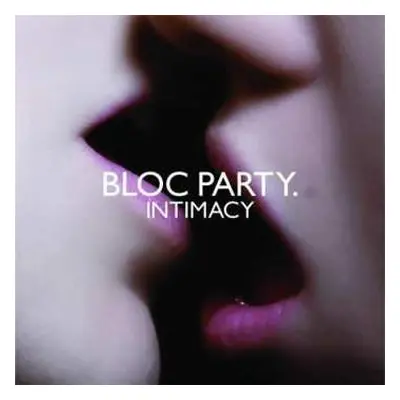 LP Bloc Party: Intimacy