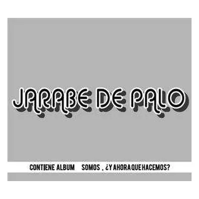 2CD Jarabe De Palo: Somos / ¿Y Ahora Que Hacemos?