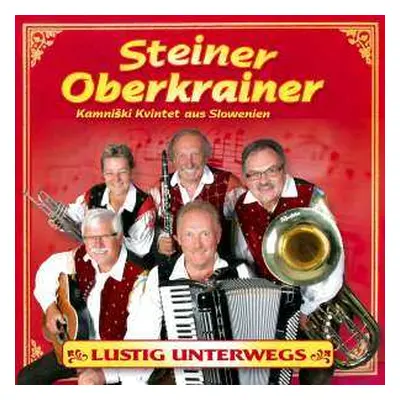 CD Steiner Oberkrainer: Lustig Unterwegs