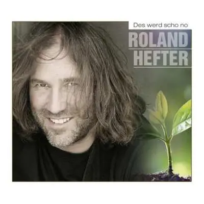 CD Roland Hefter: Des Werd Scho No