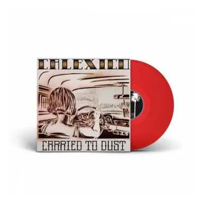 LP Calexico: Carried To Dust LTD | CLR