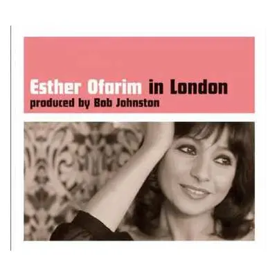 CD Esther Ofarim: In London