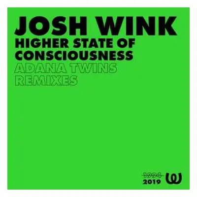 LP Josh Wink: Higher State Of Conciousness (Adana Twins Remixes)