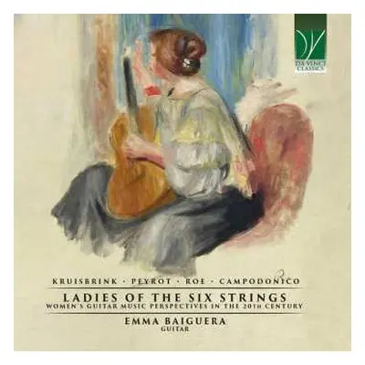 CD Annette Kruisbrink: Ladies Of The Six Strings (Women’s Guitar Music Perspectives In The 20th 