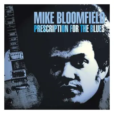 CD Mike Bloomfield: Prescription For The Blues