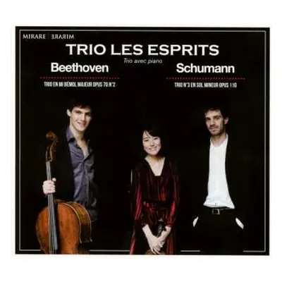 CD Robert Schumann: Trio En Mi Bémol Majeur Opus 70 N° 2 / Trio N° 3 En Sol Mineur Opus 110